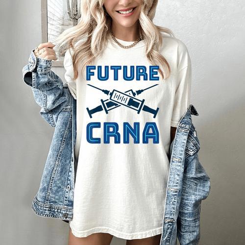 Future CRNA Nurse Anesthetist Student Nursing RN Graduation Women's Comfort Colors T-Shirt - Best Gift Smart