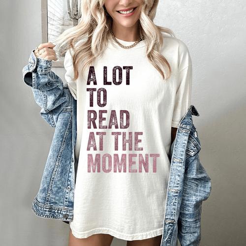 A Lot To Read At The Moment Book Reader Retro Reading Women's Comfort Colors T-Shirt - Bookorys