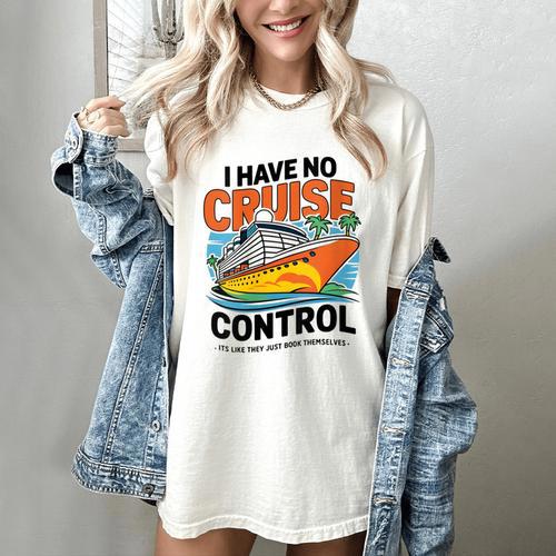 I Have No Cruise Trip Control They Book Themselves Women's Comfort Colors T-Shirt - Bookorys
