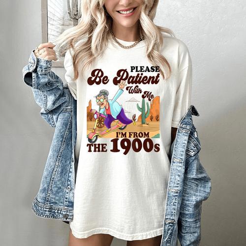 Please Be Patient With Me I'm From The 1900s Gen X Boomer Women's Comfort Colors T-Shirt - Figerry