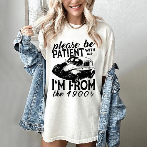 Please Be Patient With Me I'm From The 1900s Vintage Classic Premium Tri-Blend Women's Comfort Colors T-Shirt - Figerry