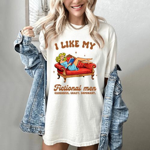 Smutty Book Lover I Like My Fictional Men Spicy Book Women's Comfort Colors T-Shirt - Bookorys CA