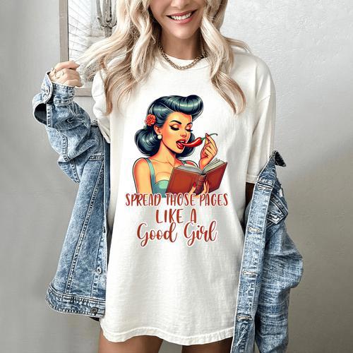Smutty Spicy Book Reader Spread Those Pages Like A Good Girl Women's Comfort Colors T-Shirt - Bookorys