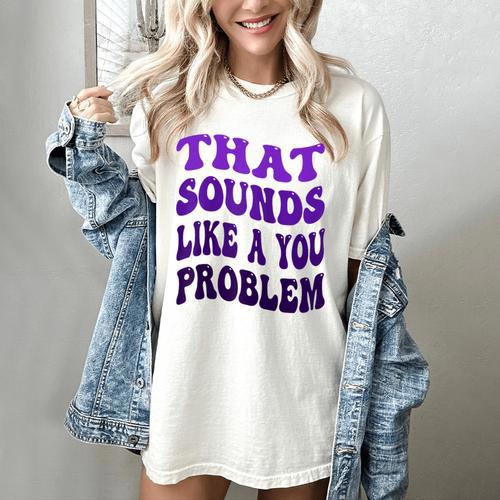 That Sounds Like A You Problem Groovy Introvert Raglan Baseball Tee Women's Comfort Colors T-Shirt - Raresse