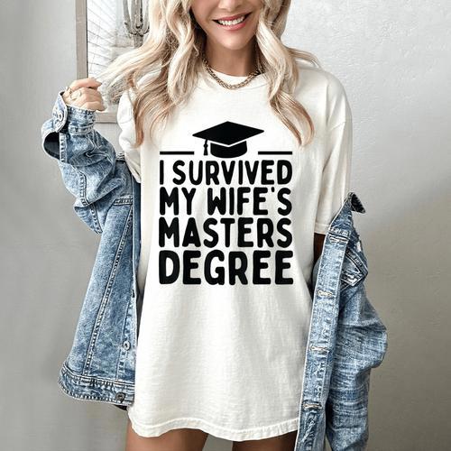 I Survived My Wife's Masters Degree Graduation Class Of 2025 Women's Comfort Colors T-Shirt - Best Gift Smart