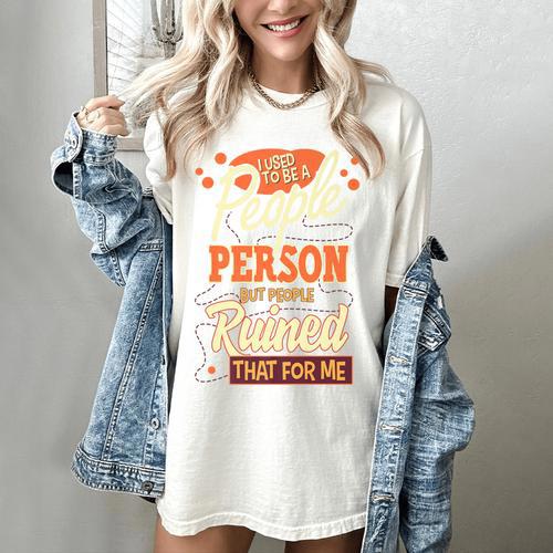 I Used To Be a People Person Antisocial Introvert Premium Women's Comfort Colors T-Shirt - Raresse