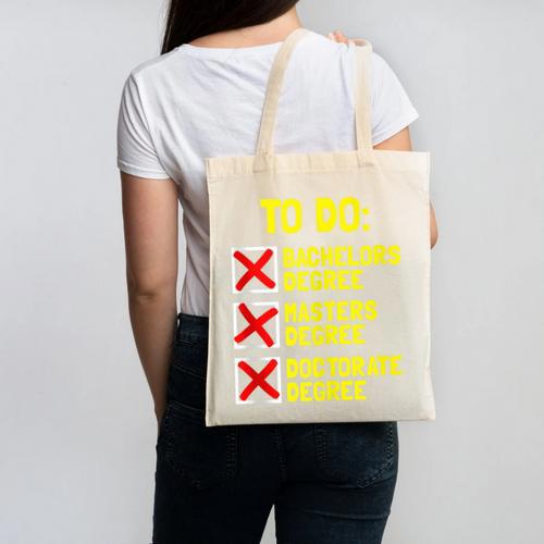 Bachelors Masters Doctorate Degree DR PHD Graduation Canvas Tote Bag - Best Gift Smart