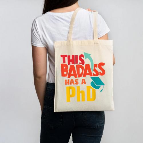 This Badass Has a PhD Doctor Graduation Canvas Tote Bag - Best Gift Smart