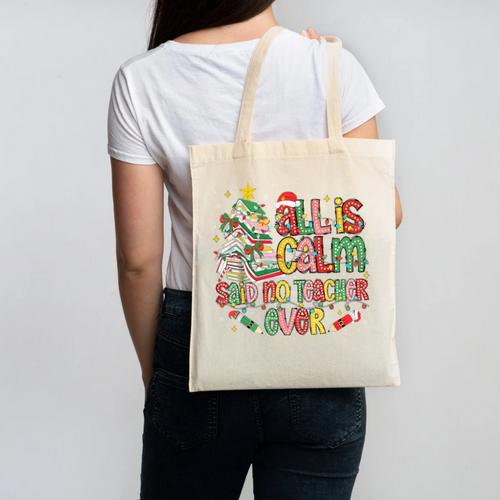 Book Tree All Is Calm Said No Teacher Ever Christmas Canvas Tote Bag - Bookorys AU