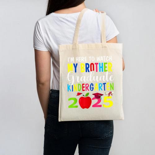 My Brother Graduated Kindergarten Class Of 2025 Graduation Canvas Tote Bag - Best Gift Smart