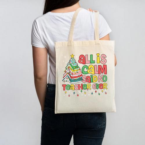 All Is Calm Said No Teacher Ever Book Christmas Tree Canvas Tote Bag - Bookorys