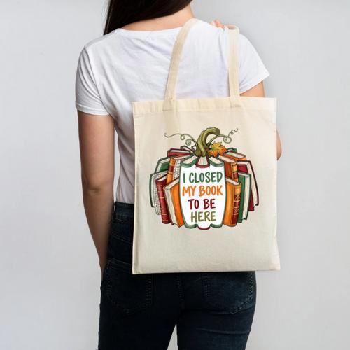 I Closed My Book To Be Here Fall Pumpkin Canvas Tote Bag - Bookorys