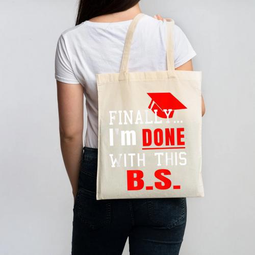 College Graduation T Shirt Senior Finally Done Canvas Tote Bag - Best Gift Smart