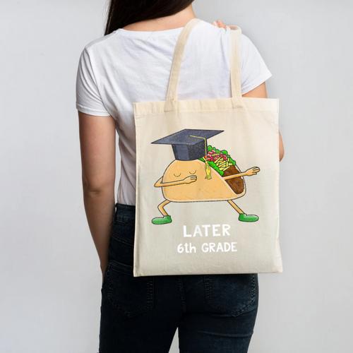 Dabbing Taco 6th Grade Graduation Shirt Sixth Grade Later Canvas Tote Bag - Best Gift Smart