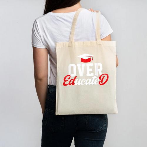 Doctor Of Education Over Educated EdD Doctorate Graduation Canvas Tote Bag - Best Gift Smart