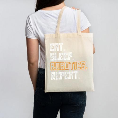 Eat Sleep Robotics Repeat Shirt Graduation Canvas Tote Bag - Best Gift Smart