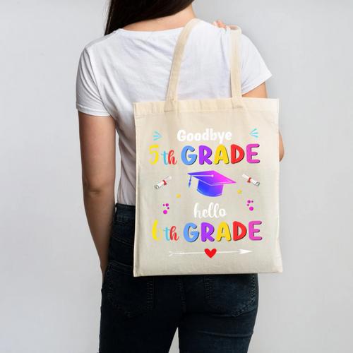 Goodbye 5th Grade Graduation Class Of 2023 Hello 6th Grade Canvas Tote Bag - Best Gift Smart