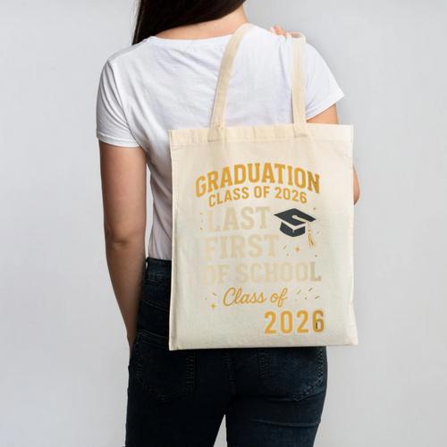Graduation Class Of 2026 My Last First Day Of School Senior Canvas Tote Bag - Best Gift Smart