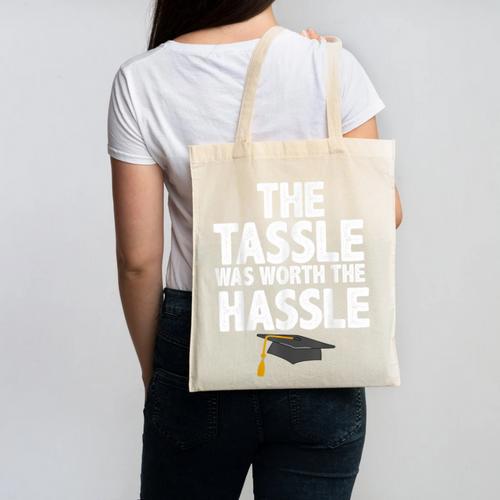 Graduation The Tassle Was Worth The Hassle T-Shirt Canvas Tote Bag - Best Gift Smart