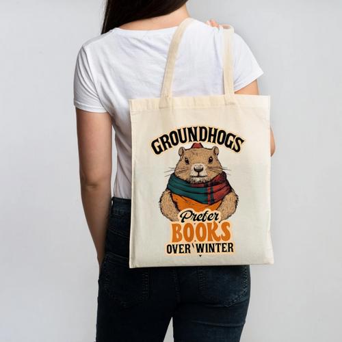 Groundhogs Prefer Books Over Winter February Canvas Tote Bag - Bookorys DE