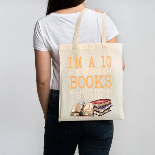 I'm A 10 But I Read Books All Night Bookworm Reader Reading Canvas Tote Bag - Bookorys