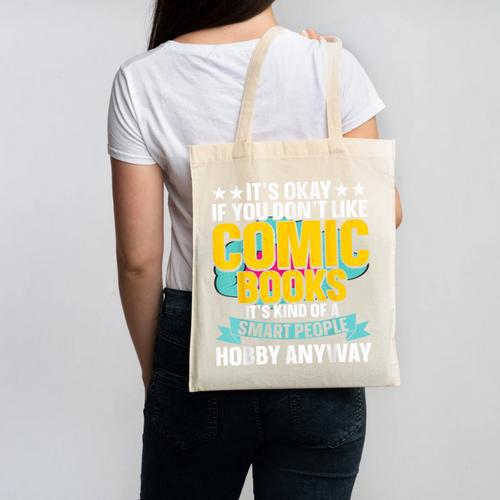 Its Okay If You Dont Like Comic Books Canvas Tote Bag - Bookorys CA