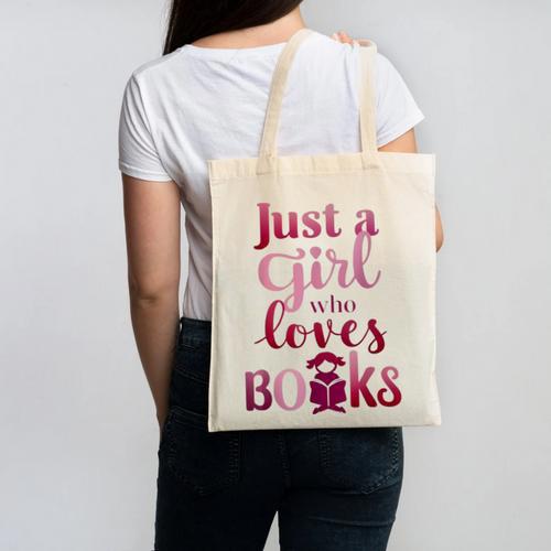 JUST A GIRL WHO LOVES BOOKS LIBRARIAN BOOK LOVERS BOOKWORM Canvas Tote Bag - Bookorys