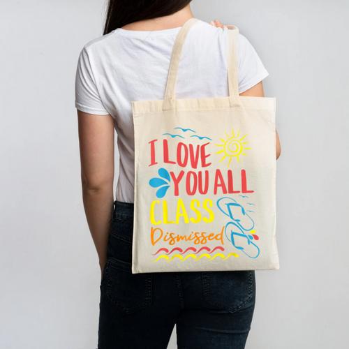 I Love You All Class Dismissed Teacher School Graduation Men Women Girls Kids Canvas Tote Bag - Best Gift Smart