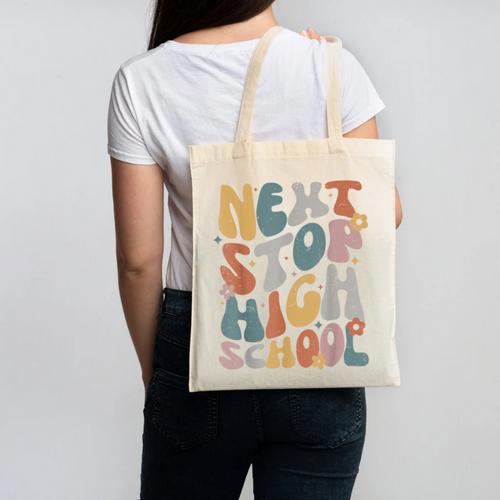 Next Stop High School Middle School Graduation Last Day Canvas Tote Bag - Best Gift Smart