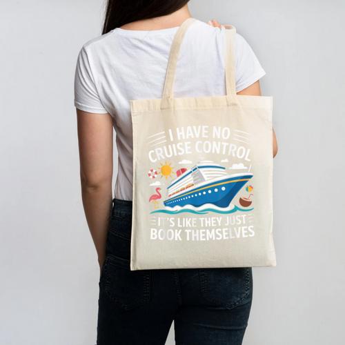 I Have No Control On A Cruise They Book Themselves Canvas Tote Bag - Bookorys