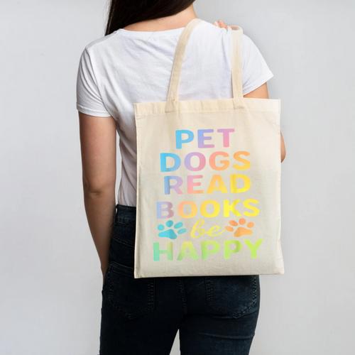 Pet Dogs Read Books Be Happy Dog Lover Canvas Tote Bag - Bookorys