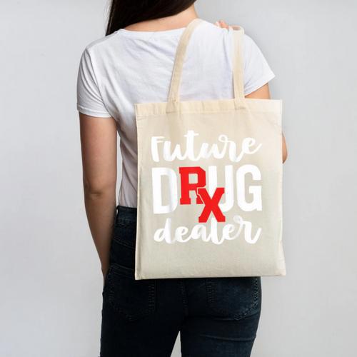 Pharmacist Graduation Pharmacy Future Drug Dealer Canvas Tote Bag - Best Gift Smart