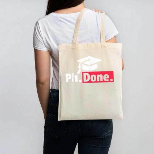 PhD Graduation T Shirt PhDone Tee For Graduates Canvas Tote Bag - Best Gift Smart