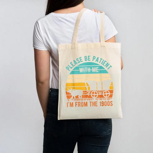 PLEASE BE PATIENT I'M FROM THE 1900s Vintage 1900s 90s Canvas Tote Bag - Figerry