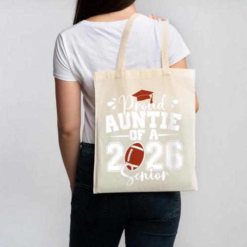 Proud Auntie Of A 2026 Senior Football Graduation Family Canvas Tote Bag - Best Gift Smart