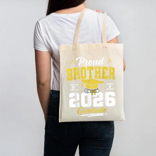 Proud Brother Of a Class Of 2026 Graduate Senior Graduation Canvas Tote Bag - Best Gift Smart