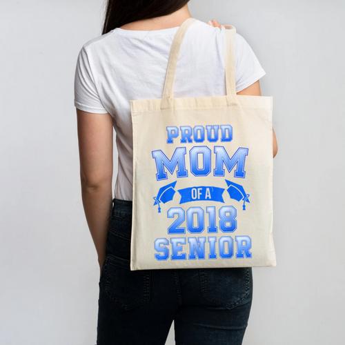 Proud Mom Of 2018 Senior Graduation T Shirt Canvas Tote Bag - Best Gift Smart