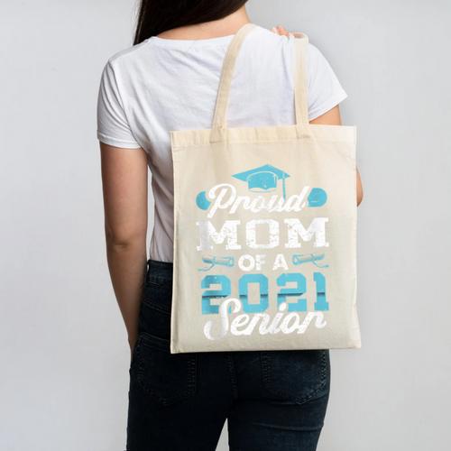 Proud Mom Of a Class Of 2021 Senior Graduate Graduation Canvas Tote Bag - Best Gift Smart