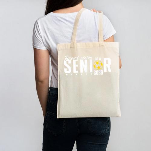 Proud Sister Of a 2026 Soccer Senior Graduation Canvas Tote Bag - Best Gift Smart