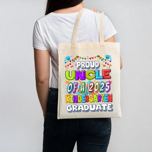 Proud UNCLE Of a 2025 Kindergarten Graduate Graduation Canvas Tote Bag - Best Gift Smart
