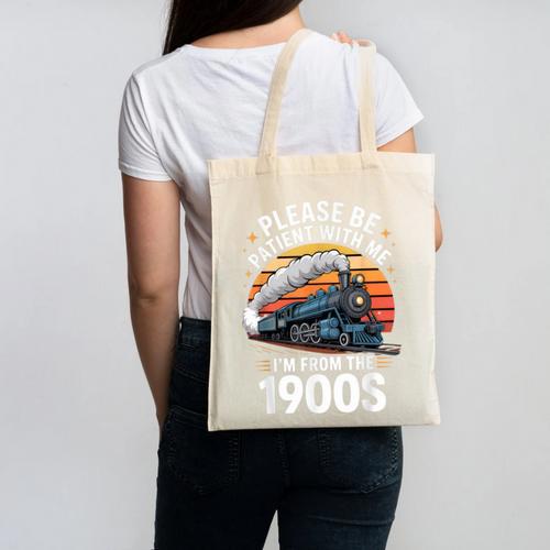 Retro Please Be Patient With Me I'm From The 1900s Train Canvas Tote Bag - Figerry
