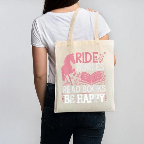 Ride Horses Read Books Be Happy Canvas Tote Bag - Bookorys
