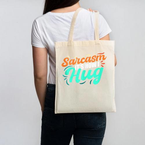Sarcasm It's How I Hug Sarcastic Humor Introvert Canvas Tote Bag - Raresse