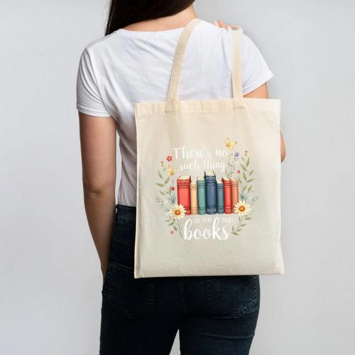 Sarcastic There’s No Such Thing As Too Many Books Canvas Tote Bag - Bookorys CA