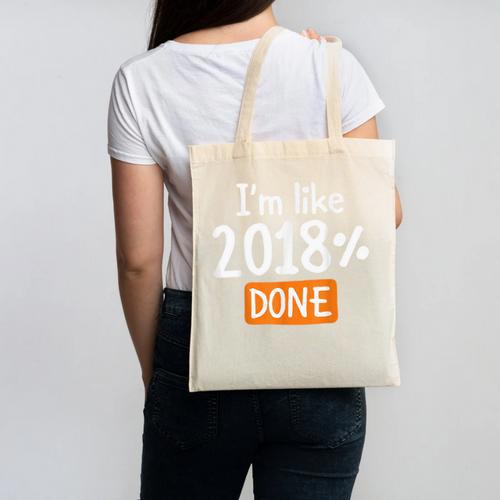Senior 2018 Shirt I'm Like 2018 Done Class Graduation Canvas Tote Bag - Best Gift Smart