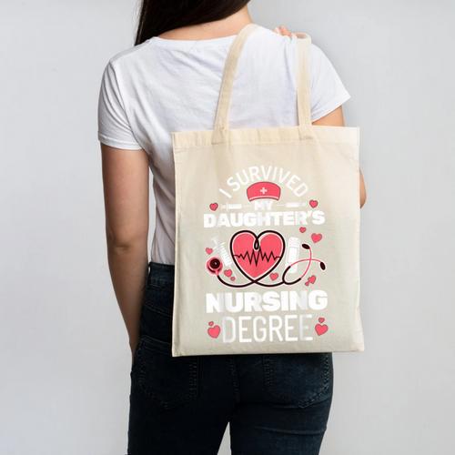 I Survived My Daughter's Nursing Degree School Graduation Canvas Tote Bag - Best Gift Smart