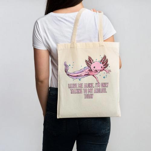 Im Only Talking To My Axolotl Today Salamander Introvert Canvas Tote Bag - Raresse