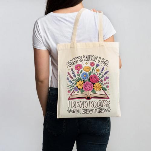 That’s What I Do I Read Books And I Know Things Floral Book Canvas Tote Bag - Bookorys