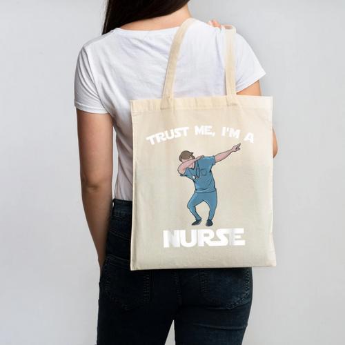 Trust Me I'm Nurse Shirt Dabbing Gift Nursing Graduation Canvas Tote Bag - Best Gift Smart