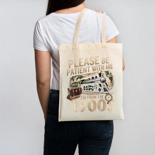 Vintage Please Be Patient With Me I'm From The 1900s Train Canvas Tote Bag - Figerry